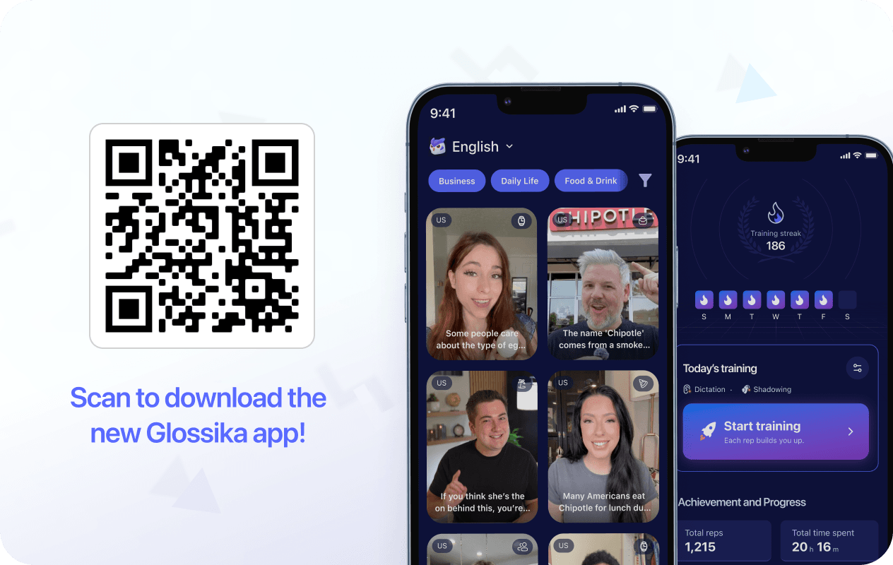 Scan to download the new Glossika app
